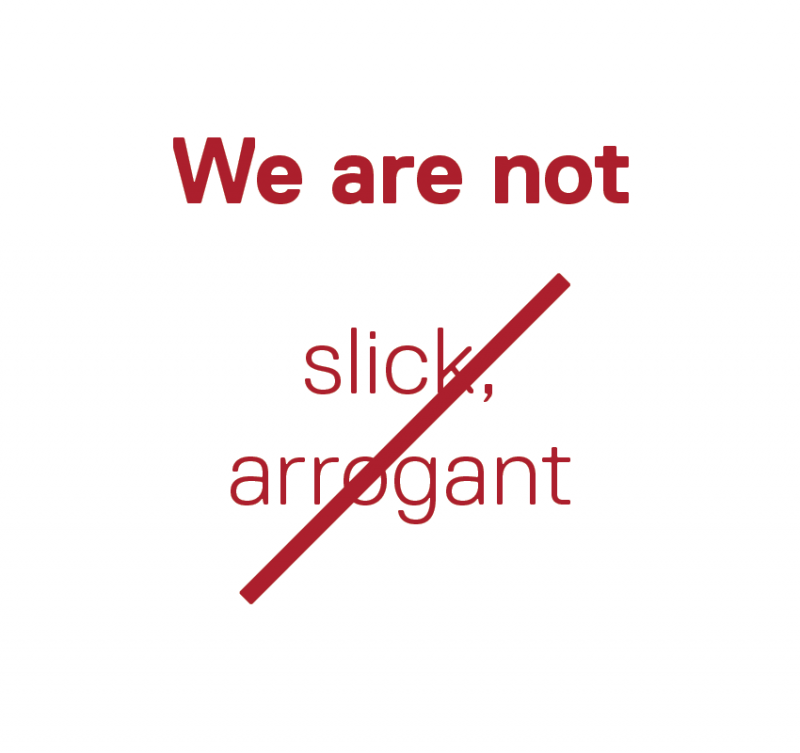 we-are-not-slick-arrogant-text